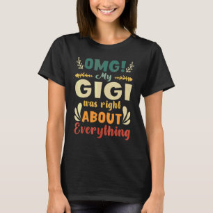 Camiseta Meu Gigi estava certo sobre tudo da mãe