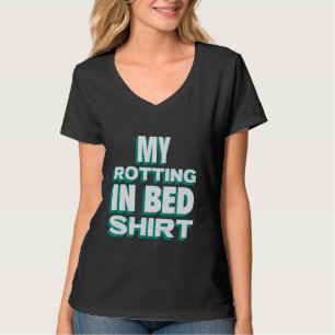 Camiseta Meu giro na cama, Design engraçada, rotação oficia