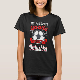 Camiseta Meu Goalie Favorito Me Chama De Jogador De Futebol
