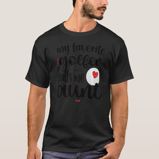Camiseta Meu Golfista Favorito Me Chama Tia Golf Tia (Frente)