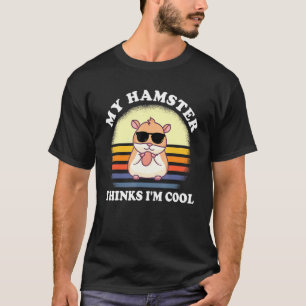 Camiseta Meu Hamster Acha Que Sou Legal Rodent