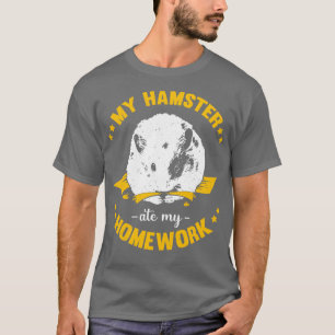 Camiseta Meu Hamster Comeu Meu Presente De Estudante Da Esc