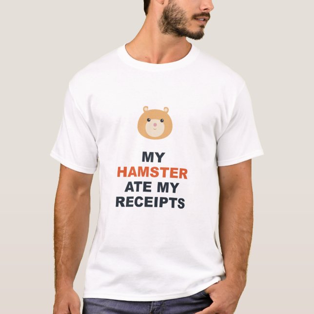 Camiseta Meu Hamster Comeu Meus Recibos (Frente)