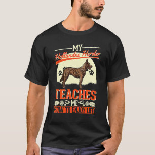 Camiseta Meu Hollandse Herder Me Ensina a Aproveitar a Vida