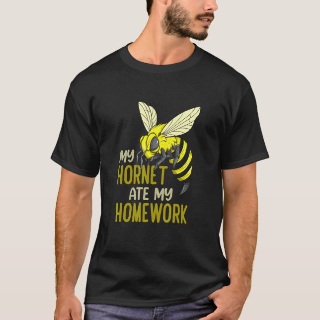 Camiseta Meu Hornet Comeu Meu Trabalho De Casa Insetando Es (Frente)