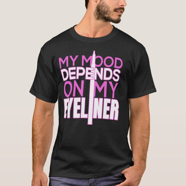 Camiseta Meu Humor Depende da Minha Ideia Eyeliner De Maqui (Frente)