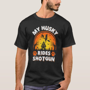 Camiseta Meu Husky Dog Ride Witch Shotgun Halloween