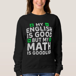 Camiseta Meu inglês é bom, mas matemática é mais boa  Profe