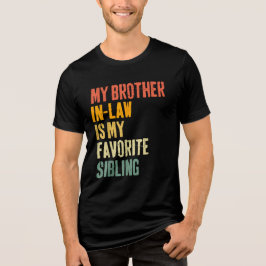 Camiseta Meu Irmão Em Direito É Meu Irmão Favorito