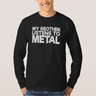 Camiseta Meu Irmão Escuta O Metal