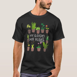 Camiseta Meu Jardim Minhas Regras Jardim Quem Cuidar Das Pl