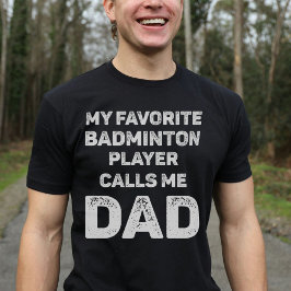 Camiseta Meu Jogador De Badminton Favorito Me Chama De Vint