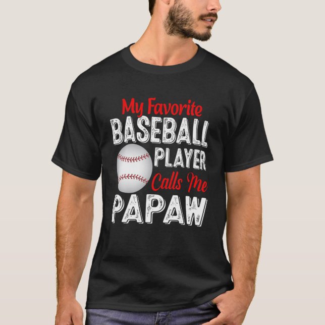 Camiseta Meu Jogador De Baseball Favorito Me Chama De Papaw (Frente)