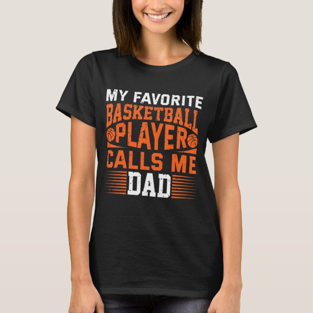 Camiseta Meu jogador de basquete favorito masculino me cham (Frente)