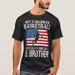 Camiseta Meu jogador de basquete favorito me chama de IRMÃO