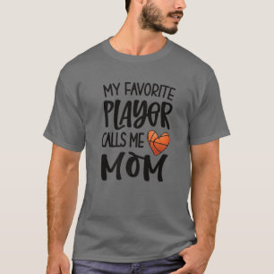 Camiseta Meu Jogador De Basquete Favorito Me Chama Mãe Bask
