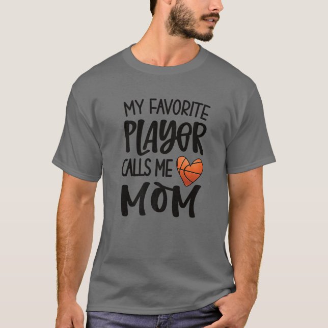 Camiseta Meu Jogador De Basquete Favorito Me Chama Mãe Bask (Frente)