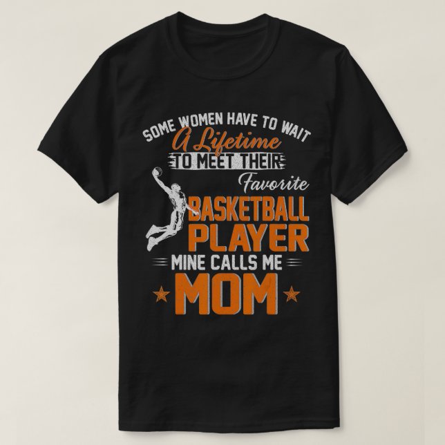 Camiseta Meu Jogador De Basquete Favorito Me Chama Mãe Gift (Frente do Design)