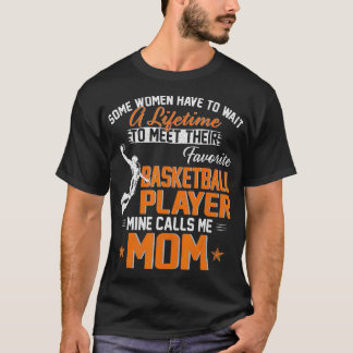 Camiseta Meu Jogador De Basquete Favorito Me Chama Mãe Gift