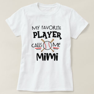 Camiseta Meu jogador de beisebol favorito chama-me Mimi