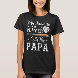 Camiseta Meu Jogador De Beisebol Favorito Me Chama De Papa 