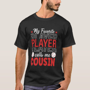 Camiseta Meu Jogador de Beisebol Favorito Me Chama de Primo