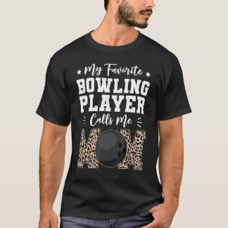 Camiseta Meu Jogador De Boliches Favorito Me Chama Mãe Mães