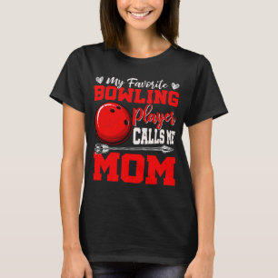 Camiseta Meu Jogador De Boliches Favorito Me Chama Mãe Mote