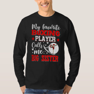 Camiseta Meu Jogador De Boxas Favorito Me Chama De Irmã Gra
