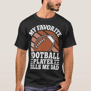 Camiseta Meu jogador de futebol americano favorito me chama
