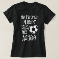Meu jogador de futebol favorito chama-me Auntie