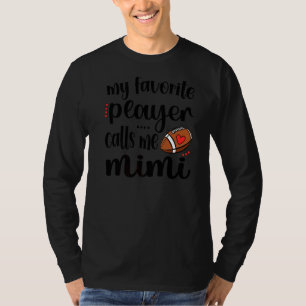 Camiseta Meu Jogador De Futebol Favorito Me Chama De Mimi D
