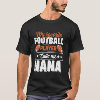Camiseta Meu Jogador De Futebol Favorito Me Chama De Nana C