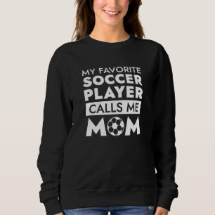 Camiseta Meu Jogador De Futebol Favorito Me Chama Mãe