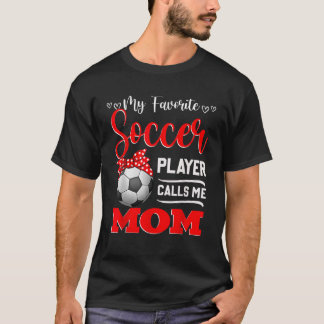 Camiseta Meu Jogador De Futebol Favorito Me Chama Mãe Camis