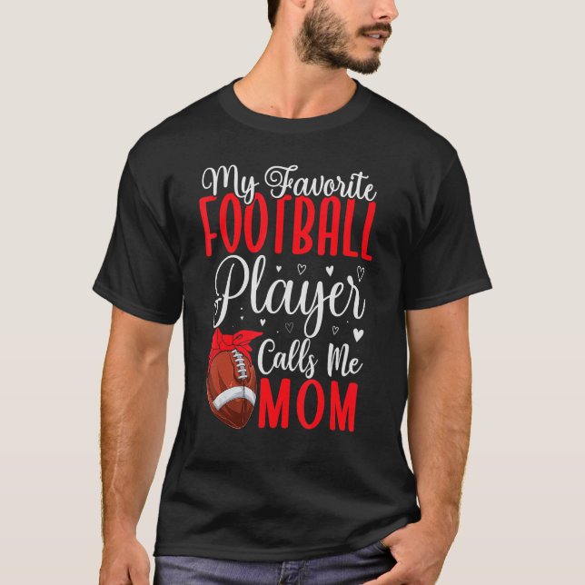 Camiseta Meu jogador de futebol favorito me chama Mãe Cute  (Frente)