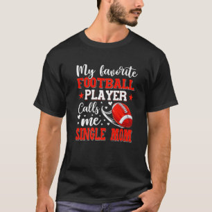Camiseta Meu Jogador de Futebol Favorito Me Chama Mãe Solte
