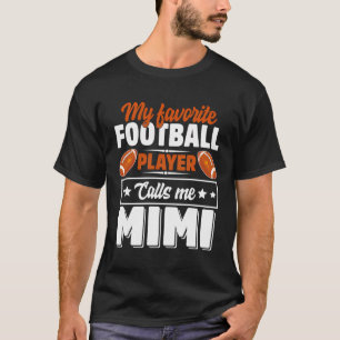 Camiseta Meu Jogador De Futebol Favorito Me Chama Mimi Cute
