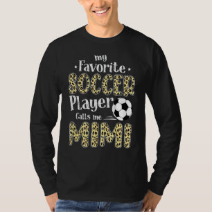 Camiseta Meu Jogador De Futebol Favorito Me Chama Mimi Leop