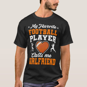 Camiseta Meu Jogador De Futebol Favorito Me Chama Namorada