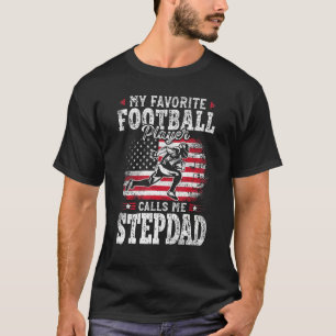 Camiseta Meu Jogador De Futebol Favorito Me Chama Stepdad F