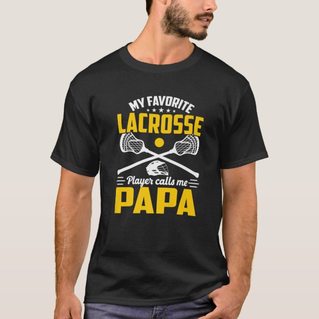 Camiseta Meu Jogador de Lacrosse Favorito Me Chama De Papa  (Frente)