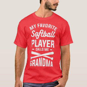 Camiseta Meu Jogador de Softball Favorito Me Chama De Avó T