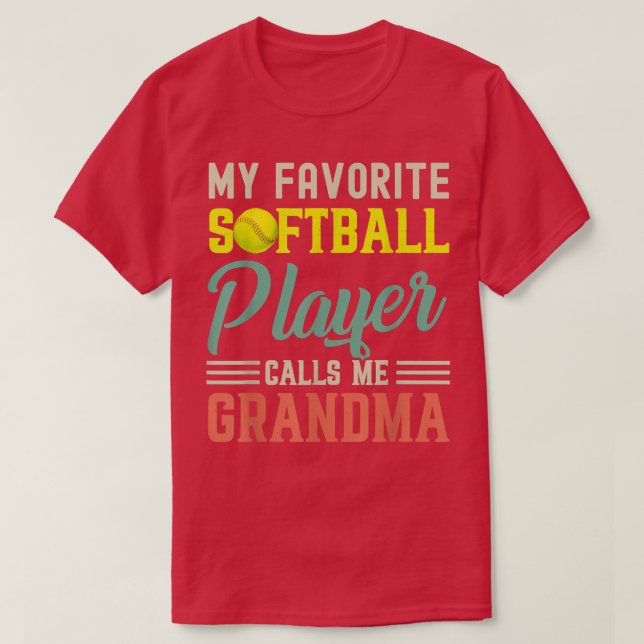 Camiseta Meu Jogador De Softball Favorito Me Chama De Avó V (Frente do Design)