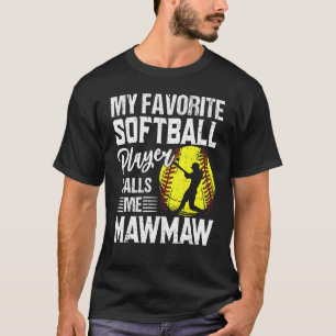 Camiseta Meu Jogador De Softball Favorito Me Chama De Mawma