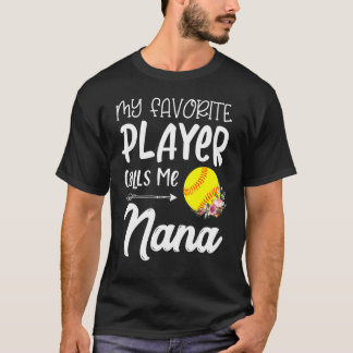 Camiseta Meu Jogador De Softball Favorito Me Chama De Nana