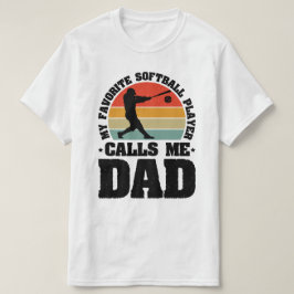 Camiseta Meu Jogador de Softball Favorito Me Chama De Pai