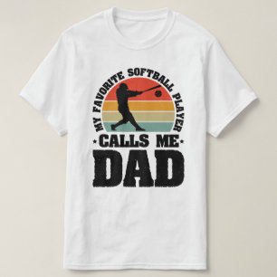 Camiseta Meu Jogador de Softball Favorito Me Chama De Pai
