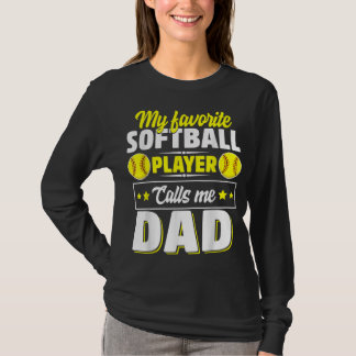 Camiseta Meu Jogador De Softball Favorito Me Chama De Pai