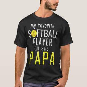 Camiseta Meu Jogador De Softball Favorito Me Chama De Pai P